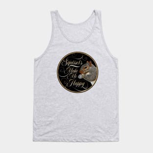 Squirrel Whisperer - funny squirrel lover Tank Top